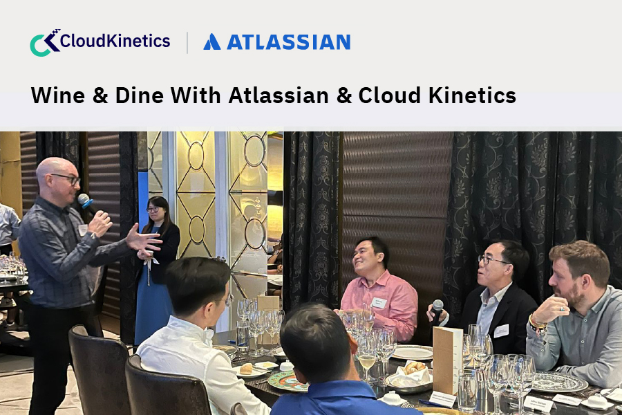 Wine & Dine With Atlassian & Cloud Kinetics