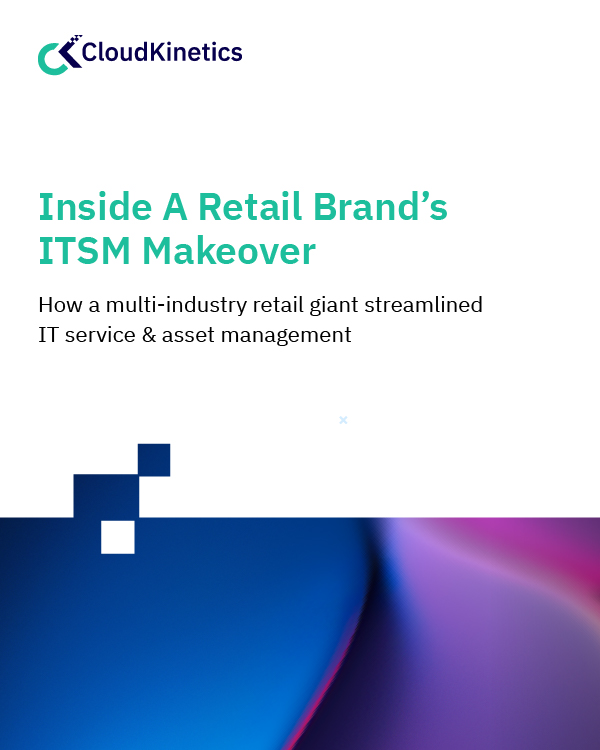 How a multi-industry retail giant streamlined IT service and asset management
